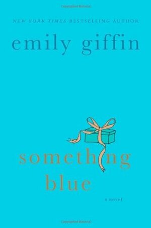 Duo à quatre / Something Blue by Emily Giffin