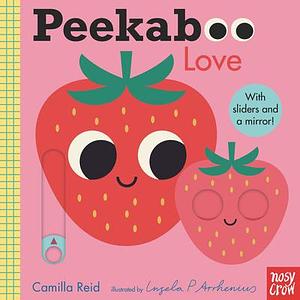 Peekaboo: Love: by Ingela P. Arrhenius, Camilla Reid