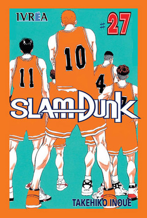 Slam Dunk #27: El Shohoku tiene problemas by Takehiko Inoue