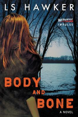 Body and Bone by Ls Hawker