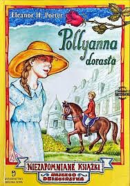 Pollyanna dorasta by Eleanor H. Porter