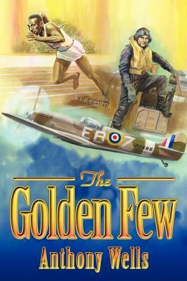 The Golden Few by Anthony Wells