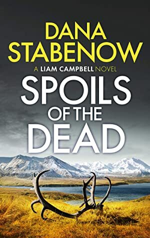 Spoils of the Dead by Dana Stabenow
