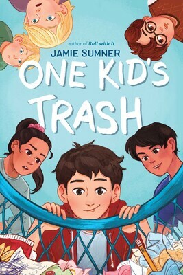 One Kid's Trash by Jamie Sumner