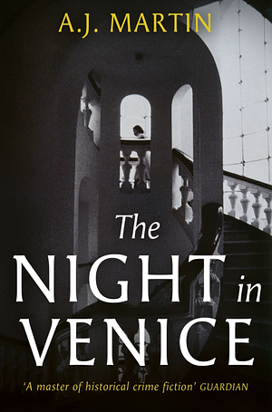 The Night in Venice by A. J. Martin