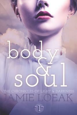 Body and Soul by Jamie Loeak