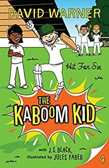 Hit For Six: Kaboom Kid #4 by Jess Black, David Warner