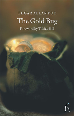 The Gold Bug by Edgar Allan Poe, Tobias Hill