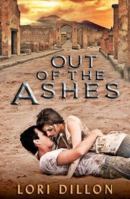 Out of the Ashes by Lori Dillon