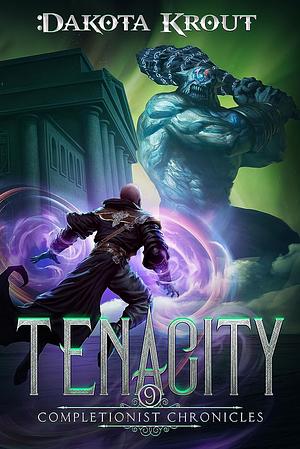 Tenacity by Dakota Krout