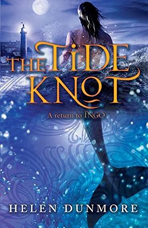 The Tide Knot by Helen Dunmore