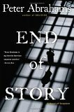 End of Story: A Novel of Suspense by Peter Abrahams