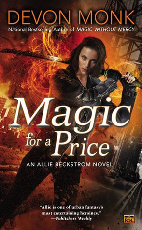 Magic for a Price. by Devon Monk by Devon Monk