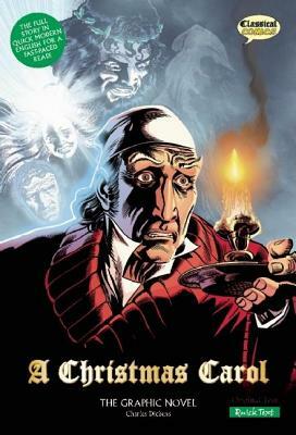 A Christmas Carol: The Graphic Novel: Quick Text Version by Charles Dickens