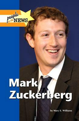 Mark Zuckerberg by Mary E. Williams