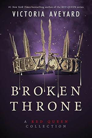 Broken Throne by Victoria Aveyard