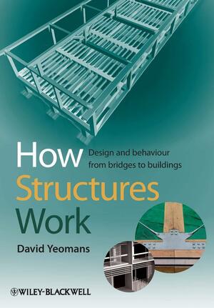 How Structures Work by David Yeomans