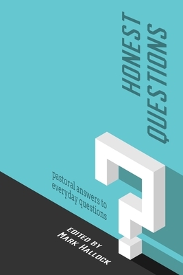 Honest Questions: Pastoral Answers to Everyday Questions by Franck Corbiere, Jordan Branch