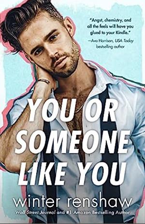 You or Someone Like You by Winter Renshaw