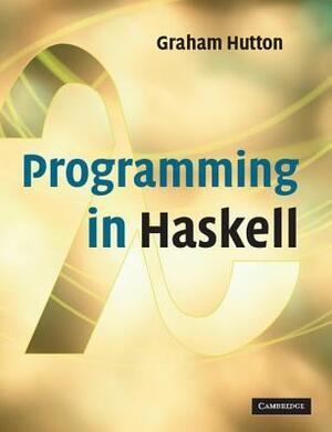 Programming in Haskell by Graham Hutton