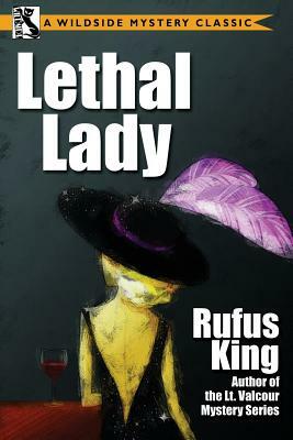 Lethal Lady by Rufus King