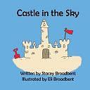 Castle in the Sky by Stacey Broadbent