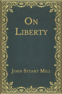 On Liberty by John Stuart Mill