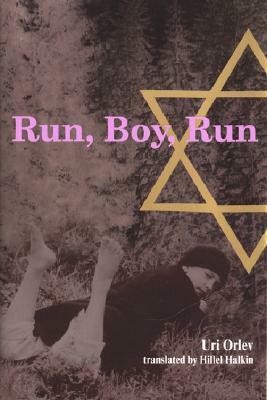 Run, Boy, Run by Uri Orlev