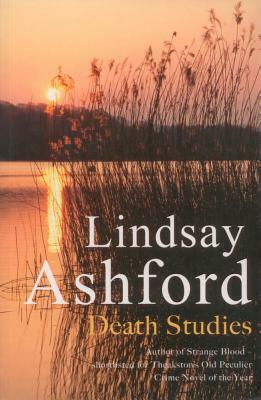 Death Studies by Lindsay Jayne Ashford