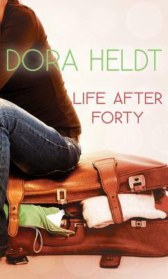 Life After Forty by Jamie Lee Searle, Dora Heldt