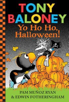 Tony Baloney Yo Ho Ho, Halloween! by Pam Muñoz Ryan