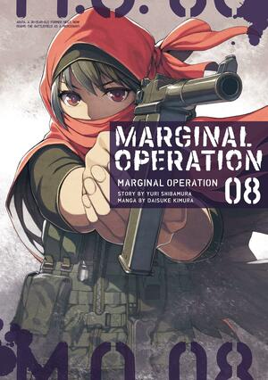 Marginal Operation: Volume 8 by Yuri Shibamura, Meiru, Daisuke Kimura