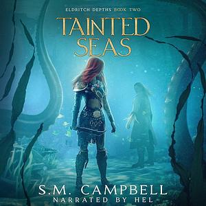 Tainted Seas by S.M. Campbell