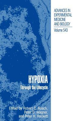 Hypoxia: Through the Lifecycle by 