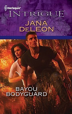 Bayou Bodyguard by Jana DeLeon