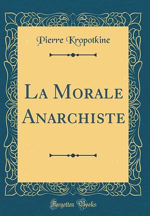 Anarşist Ahlak by Peter Kropotkin