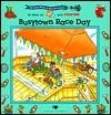 Busytown Race Day by Richard Scarry