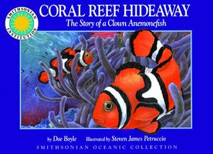 Oceanic Collection: Coral Reef Hideaway: A Story of a Clown Anemonefish by Doe Boyle