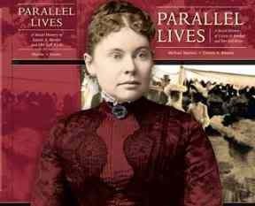 Parallel Lives: A Social History of Lizzie A. Borden and Her Fall River by Michael Martins