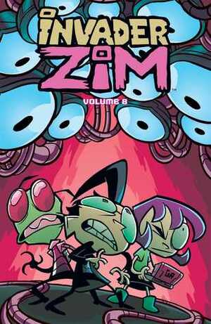 Invader ZIM Vol. 8 by Kate Sherron, Sam Logan, Eric Trueheart, Fred C. Stresing