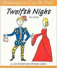 Twelfth Night: For Kids by Christine Coburn, Lois Burdett