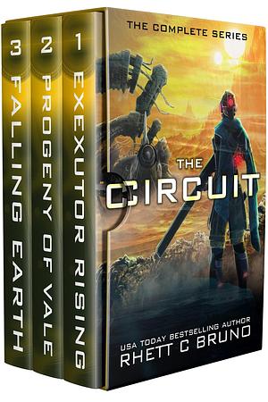 The Circuit: The Complete Series by Rhett C. Bruno, Rhett C. Bruno