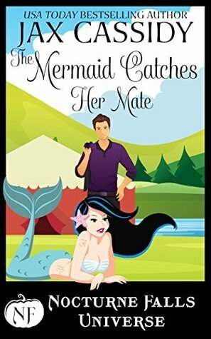 The Mermaid Catches Her Mate by Kristen Painter, Jax Cassidy