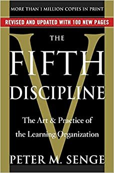 Пятая дисциплина. Искусство и практика обучающейся организации by Питер Сенге, Peter M. Senge