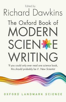 The Oxford Book of Modern Science Writing by 