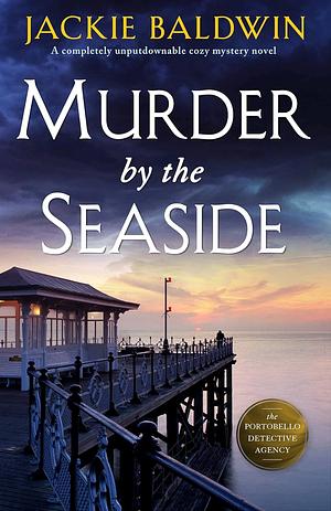 Murder by the Seaside  by Jackie Baldwin