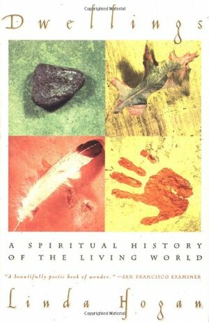 Dwellings: A Spiritual History of the Living World by Linda Hogan