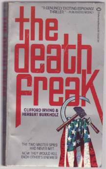 The Death Freak by Herbert Burkholz, Clifford Irving
