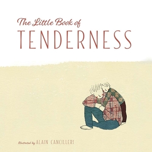 The Little Book of Tenderness by 