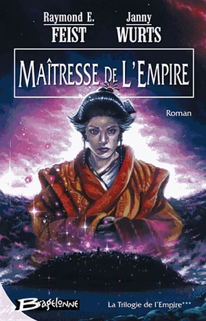 Maîtresse de l'empire by Raymond E. Feist, Janny Wurts